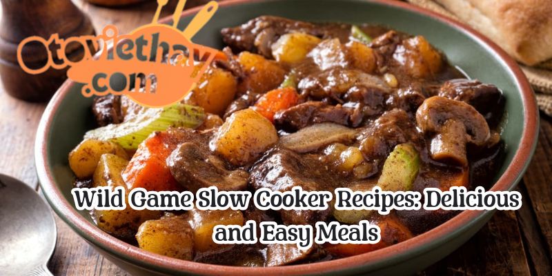 wild game slow cooker recipes